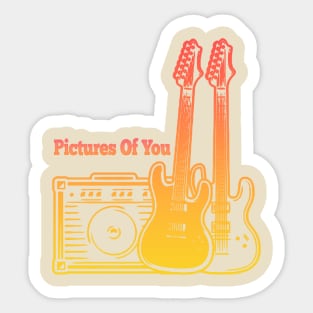 Pictures Of You Play With Guitars Sticker